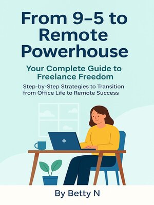 cover image of From 9-5 to Remote Powerhouse